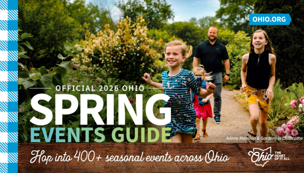2026 Ohio Spring Events Guide featuring a family exploring a garden path, promoting spring events and travel across Ohio