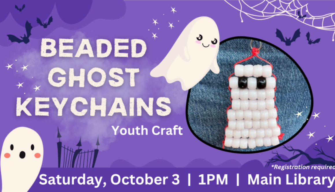 Beaded Ghost Keychains youth craft event flyer, Saturday, October 3, 1PM, Main Library