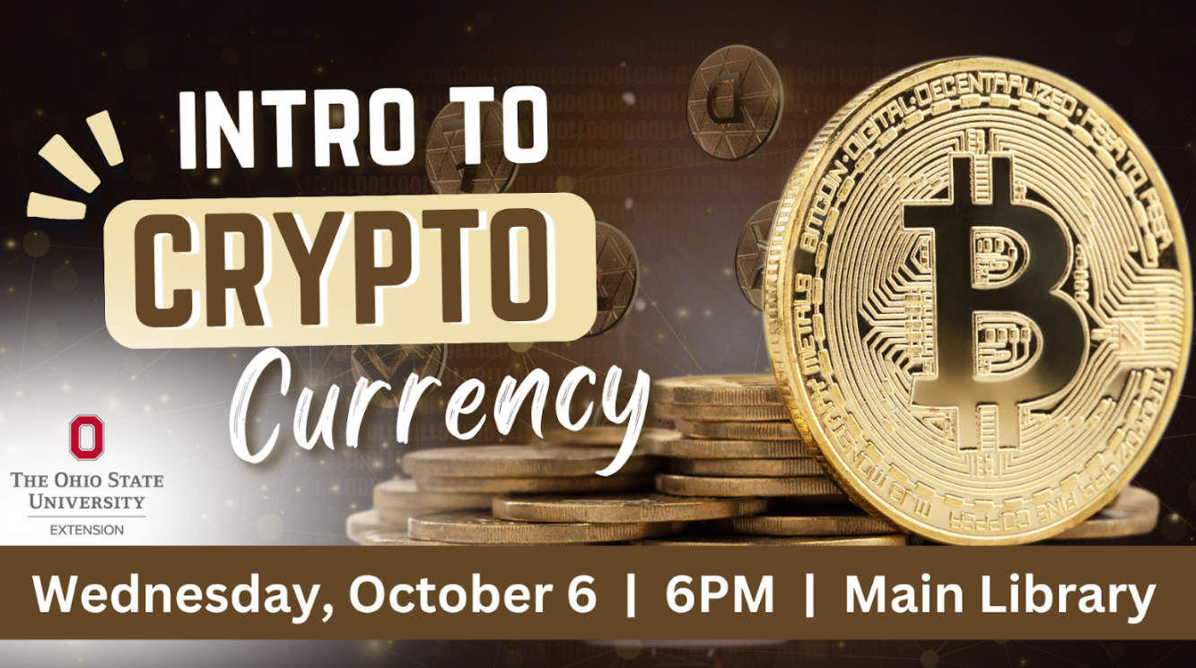 Intro to Crypto Currency OSU Extension event flyer, Wednesday, October 6, 6PM, Main Library